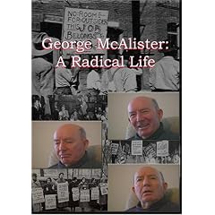 George McAlister: A Radical Life by 