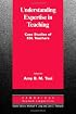Understanding Expertise in Teaching: Case Studies of Second Language Teachers (Cambridge Applied Linguistics)
