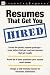 Resumes That Get You Hired (Workplace Skills and Career Tools)