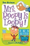 My Weird School #3: Mrs. Roopy Is Loopy! (My Weird School)
