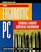 Ergonomic PC: Creating a Healthy Computing Environment