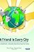 A Friend in Every City: One Global Family; a Networking Vision for the Twenty First Century