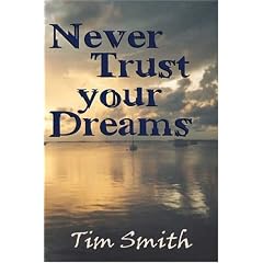 Never Trust Your Dreams