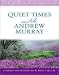 Books : Quiet Times With Andrew Murray (A Life Essentials Journal)