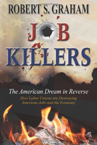 Job Killers: The American Dream in Reverse