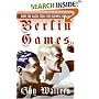 Berlin Games: How the Nazis Stole the Olympic Dream