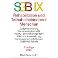 SGB IX Rehabilitation und Teilhabe behinderter Menschen: Budgetverordnung, BehindertengleichstG, WahlO, SchwerbehindertenV, Werkst�ttenverordnung, Gemeinsame Empfehlungen, GdS-Tabelle