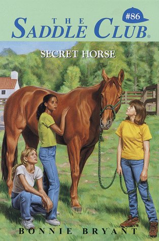Secret Horse (Saddle Club #86)