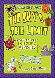 Books : The Sky's the Limit: Naturally Funny Jokes (Make Me Laugh)