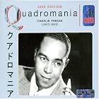 Quadromania by Charlie Parker