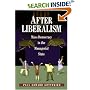 After Liberalism: Mass Democracy in the Managerial State.