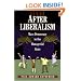 After Liberalism: Mass Democracy in the Managerial State.