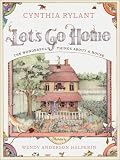 Let's Go Home: The Wonderful Things About a House