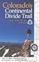 Colorado's Continental Divide Trail: The Official Guide