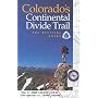 Colorado's Continental Divide Trail: The Official Guide