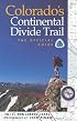 Colorado's Continental Divide Trail: The Official Guide (Continental Divide Trail)