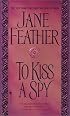 To Kiss a Spy (Get Connected Romances)