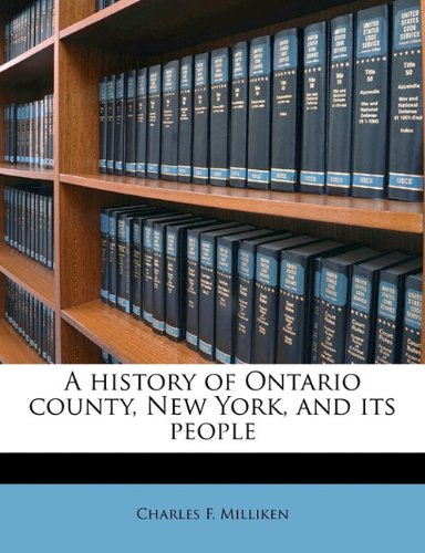 A history of Ontario county, New York, and its people