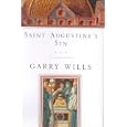 Saint Augustine's Sin (Augustine, Confessiones. Bk. 3.)