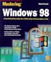 Mastering Windows 98