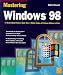Mastering Windows 98