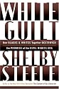 White Guilt: How Blacks and Whites Together Destroyed the Promise of the Civil Rights Era