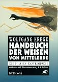 Handbuch der Weisen von Mittelerde: Die Tolkien-Enzyklop�die