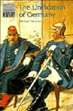 The Unification of Germany (Cambridge Topics in History)