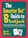Books : The Smarter Bet Guide to Blackjack: Professional Strategies for Winning (Smarter Bet Guides)