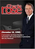 Charlie Rose with Robert MacNeil; Leonard Slatkin; Jerry Weintraub (November 10, 1998)