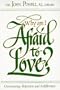 Why Am I Afraid to Love?: Overcoming Rejection and Indifference