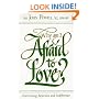 Why Am I Afraid to Love?: Overcoming Rejection and Indifference