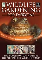Wildlife Gardening for Everyone (Rhs)