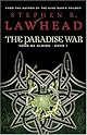 The Paradise War: Book One in The Song of Albion Trilogy (Lawhead, Steve. Song of Albion (Westbow Press), Bk. 1.)