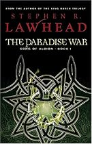 The Paradise War: Book One in The Song of Albion Trilogy (Lawhead, Steve. Song of Albion (Westbow Press))