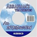 Abraham's Teachings, An Introduction to: The Law of Deliberate Creation--About the Law of Allowing, The Powerful Law of Attraction...