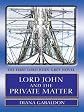 Lord John and the Private Matter: A Lord John Grey Novel