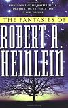 The Fantasies of Robert A. Heinlein