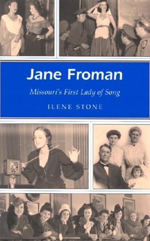 Jane Froman: Missouri's First Lady of Song (Missouri Heritage Readers Series)