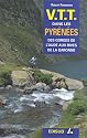 V.T.T dans les pyrénées : Des gorges de l'Aude aux rives de la Garonne