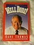 Dave Says...Well Done!: The Common Guy's Guide to Everyday Success