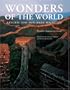 Wonders of the World: Natural and Man-Made Majesties