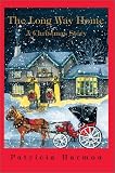 The Long Way Home: A Christmas Story