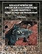 Krallenfr�sche, Zwergkrallenfr�sche, Wabenkr�ten: Pipidae in Natur und Menschenhand