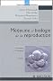 M�decine et biologie de la reproduction : Des gam�tes � la conception