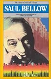 Saul Bellow (Bloom`s Modern Critical Views)