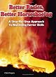 Better Basics, Better Horseshoeing: A Step-By-Step Approach To Mastering Farrier Skills