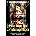 Christian Perfection and Contemplation: According to St. Thomas Aquinas and St. John of the Cross
