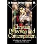 Christian Perfection and Contemplation: According to St. Thomas Aquinas and St. John of the Cross