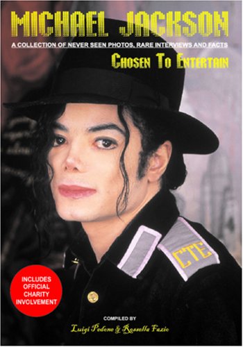Michael Jackson - Chosen To Entertain: A collection of Never Seen Photos - Rare Interviews and Facts